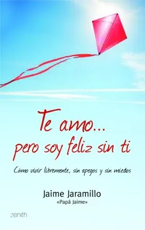 Portada de Te amo-- pero soy feliz sin ti